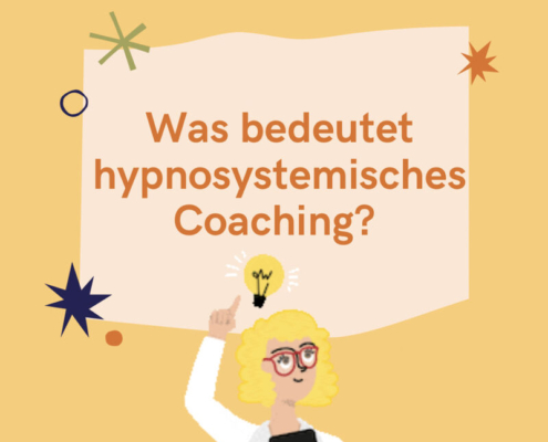 Blogbeitrag Hypnosystemisches Coaching
